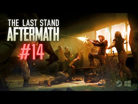 The Last Stand: Aftermath #14 - Der Funkturm [Release|Deutsch]