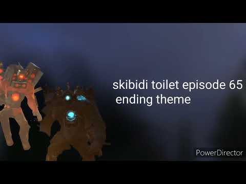 skibidi toilet 65 ending theme