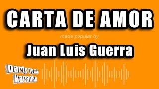Juan Luis Guerra - Carta De Amor (Versión Karaoke)