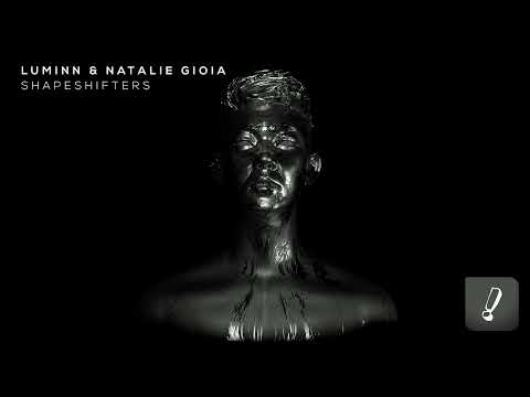 Luminn & Natalie Gioia - Shapeshifters