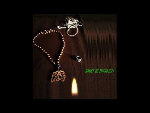 ROCSTEADY - Mamacita Ft  Trace YQ (RAWKY DE INTRO EP )