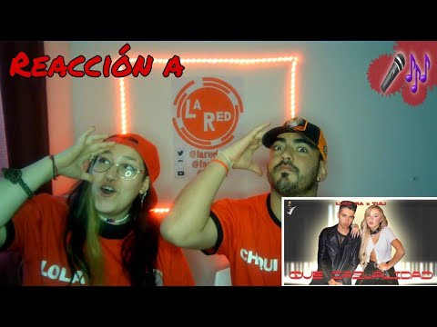 REACCIÓN LUCK RA X TULI - QUE CASUALIDAD | LA RED