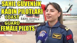 Kadın pilotları Sahil Güvenlik Komutanlığı'nın: Female Coast Guard Pilots of Turkey