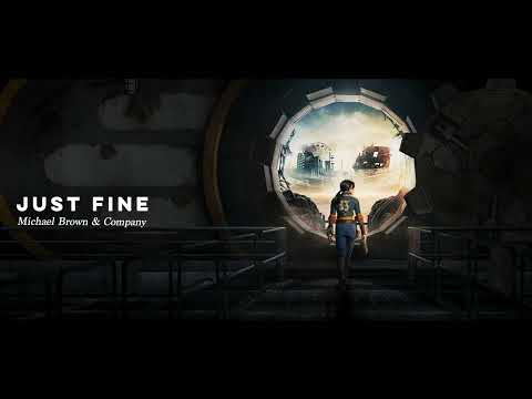 21. Just Fine by Michael Brown & Company | Fallout TV Show Soundtrack