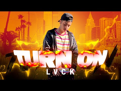 Lvck - TURN ON