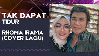 Download lagu Tak dapat tidur @ cover lagu bang Haji Rhoma Irama mp3