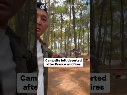 Campsite left deserted after France wildfires #shorts