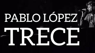 Pablo López - Trece (letra)