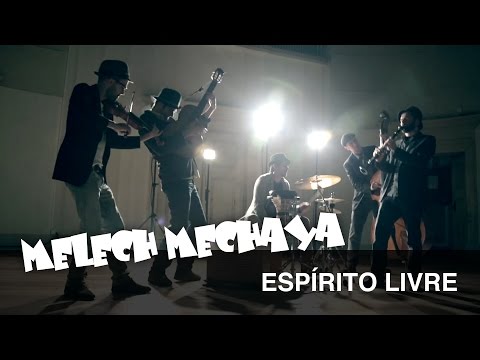 Melech Mechaya - Espírito Livre