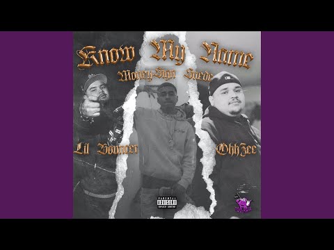 Know My Name (feat. Lil Bouncer & MoneySignSuede)