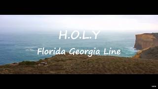 [최애곡, 무조건 들으세요]Florida Georgia Line - H.O.L.Y 가사/해석, 컨트리 인식개선 사용설명서