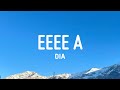 EEEE A Dia Lirik