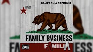 Family Bvsiness - Familia (KXNG CROOKED, Horseshoe G.A.N.G)