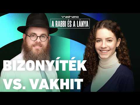 A zsidóságban nem vakon hiszünk Istenben | A rabbi és a lánya