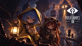【リトルナイトメア3】DLC　ケイちゃんと