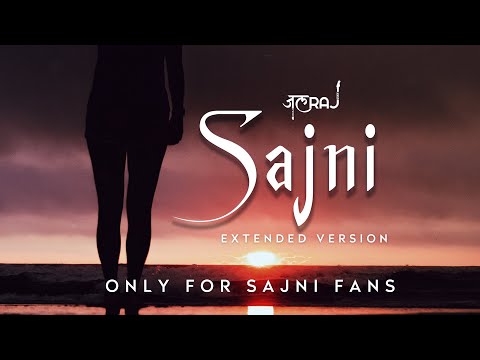 Sajni (Extended Version) - JalRaj | Jal - The Band | Latest Hindi Cover 2021