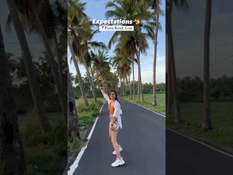 Expectations vs Reality | Parra Road, Goa | Reality Check | Reel vs Real #instagramvsreality #goa