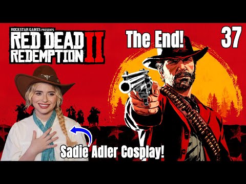 The End! | First Time Playing Red Dead Redemption 2 - Episode 37