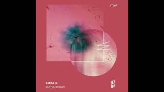 Sense Is - Do You Dream - Extended Mix video