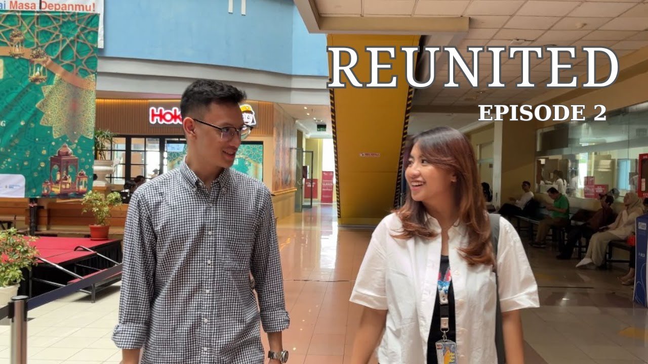 [SERIES] REUNITED – “Catching Up” #Episode2