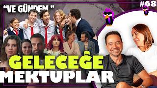 🕵️‍♀️ Gündemi ve 📮 Geleceğe Mektuplar’ı Gömüyoruz |  Gömercin Kuşları #68