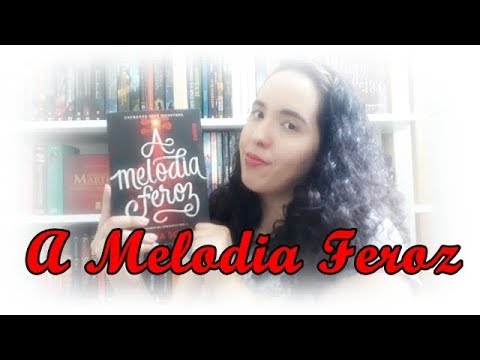 A Melodia Feroz, Victoria Schwab | VEDA #3 | Um Livro e Só
