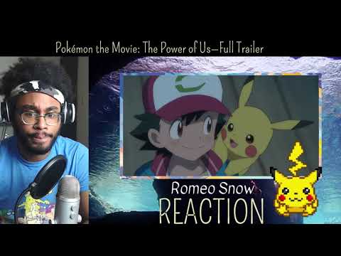 Pokemon The Movie The Power Of Us Trailer Reaction (AWESOME)