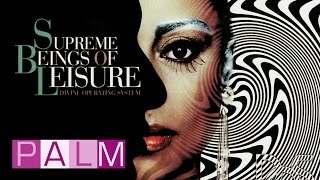 Supreme Beings Of Leisure - Catch Me + 414 video