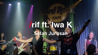 Download lagu /rif - Salah Jurusan (ft. Iwa K) (Live @Hardrock Cafe) mp3