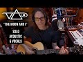 Steve Vai - "The Moon and I" (Solo Acoustic & Vocals)