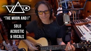 Steve Vai - &quot;The Moon and I&quot; (Solo Acoustic &amp; Vocals)