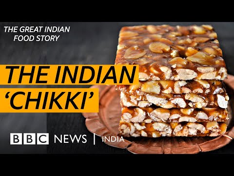 Chikki: The sweet truth behind the Indian nut brittle | The Great Indian Food Story | BBC News India