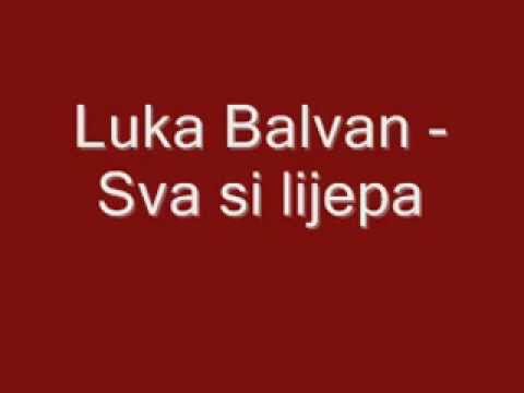 Duhovna Glazba: Luka Balvan - Sva si lijepa