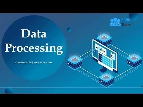 Data Processing Powerpoint Ppt Template Bundles