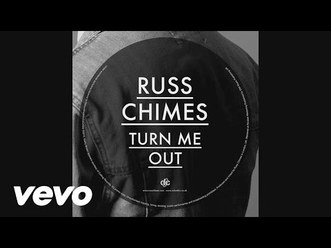 Russ Chimes - Turn Me Out (Radio Edit - Audio)