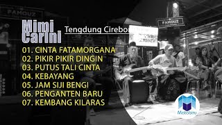 Lagu Enak Didengar Untuk Menemani Waktu Santai - Tarling Tengdung Cirebonan Mimi Carini