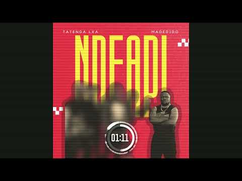 Madedido, Tatenda LXA - Ndeapi (Clean Version)