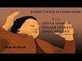 Kisi Ka Naam Lo Benaam Afsane Bohat Se Hain Full Lyrics By Nusrat Fateh Ali khan  Nfak by Syed