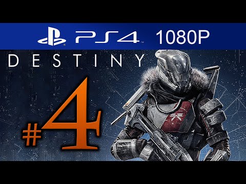 Destiny Walkthrough Part 4 [1080p HD PS4] Destiny Gameplay STORY Mode - No Commentary