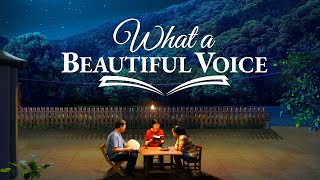 Christian Movie 2018 | How to Hear the Voice of God and Welcome the Lord | "What a Beautiful Voice"