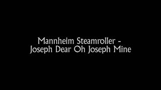 Mannheim Steamroller - Joseph Dear Oh Joseph Mine