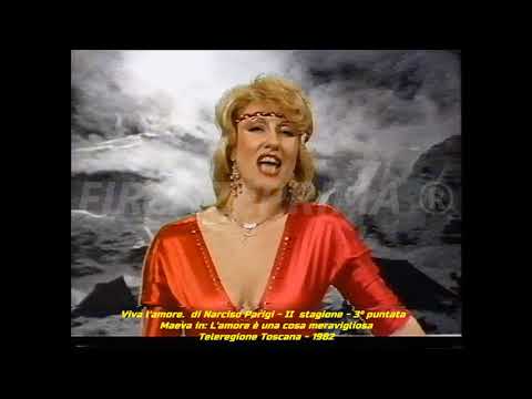 Viva l'amore. di Narciso Parigi. Maeva in: L'amore è una cosa meravigliosa.  Teleregione -1982