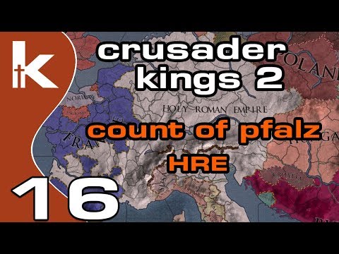 Crusader Kings 2 Count of Pfalz - Ep 16 | Let's Play Ck2 in the Holy Roman Empire