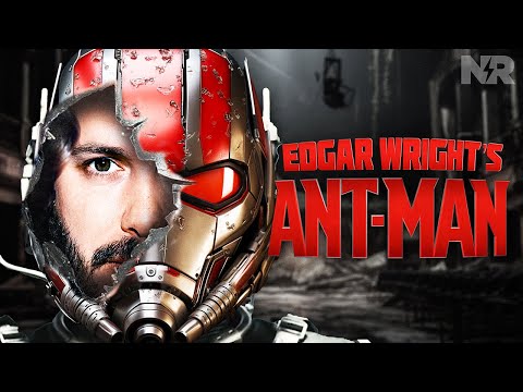 HOW EDGAR WRIGHT'S ANT-MAN Would Have SAVED the MCU | What If