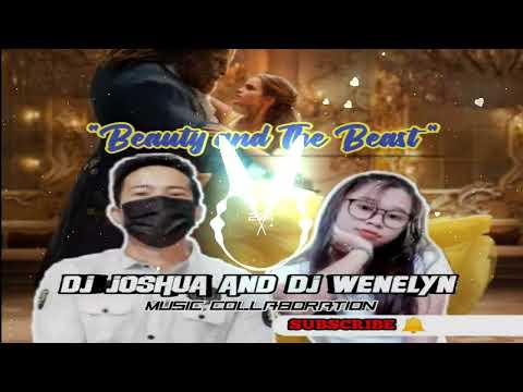 Beauty and The Beast_(Dj Joshua ft.Dj Wenelyn itura)
