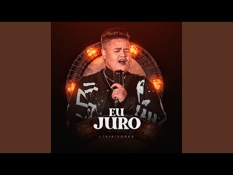 Eu Juro - Lívia Lopes