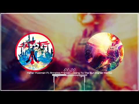 ||Asher Postman Ft. Annelisa Franklin - Going To The Sun (Kariac Remix)||