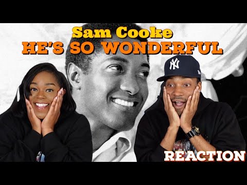 First Time Hearing Sam Cooke & The Soul Stirrers - “He's So Wonderful” Reaction | Asia and BJ