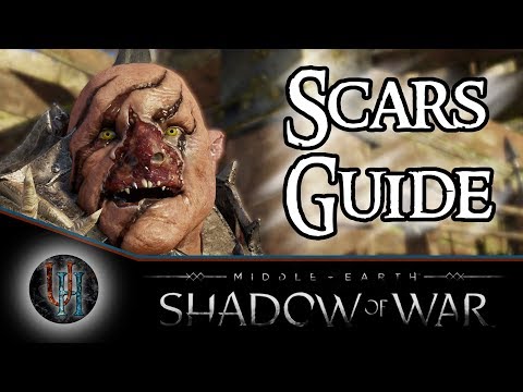 Middle-Earth: Shadow of War - Scars Guide