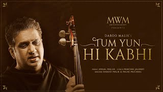 Tum Yun Hi Kabhi (Video) – Daboo Malik ft Palak 